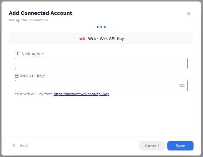 Add Connected Account modal on step three with Nickname and credential fields for a Wrk API Key connection