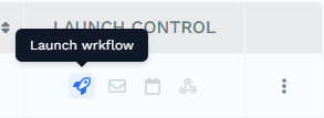 Launch wrkflow rocket icon in the Launch Control column of the Wrkflow Automation list